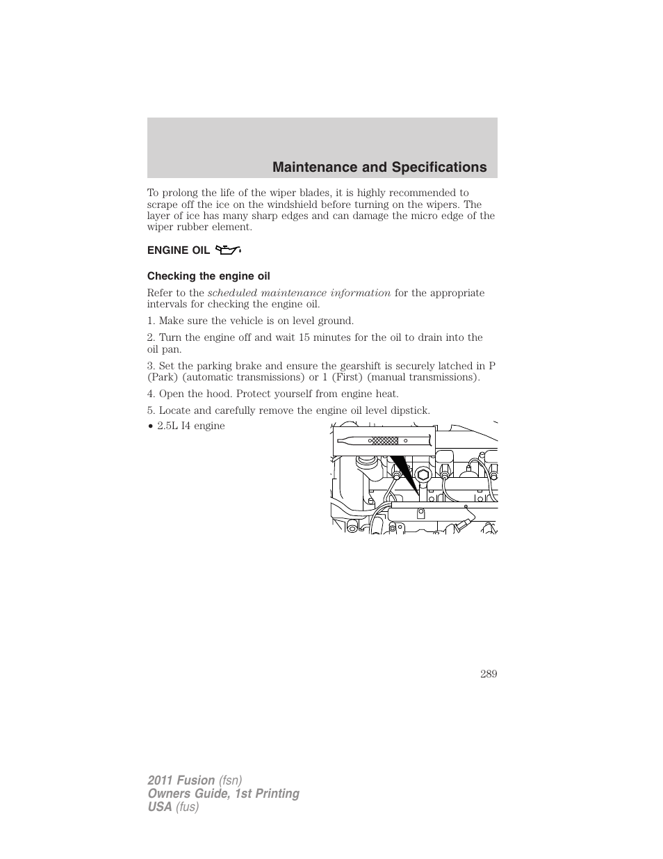 Engine oil, Checking the engine oil, Maintenance and specifications | FORD 2011 Fusion v.1 User Manual | Page 289 / 369