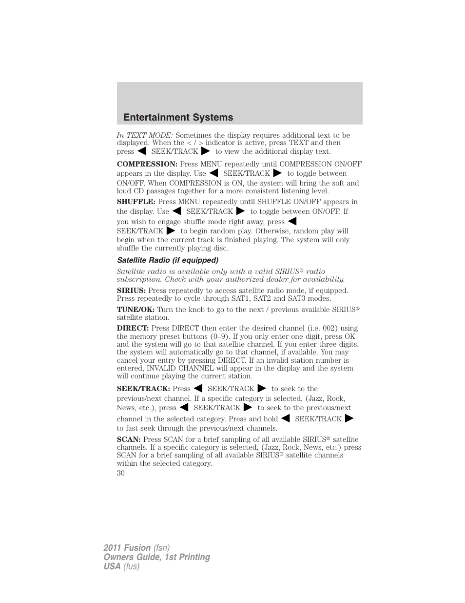 Satellite radio (if equipped), Entertainment systems | FORD 2011 Fusion v.1 User Manual | Page 30 / 369