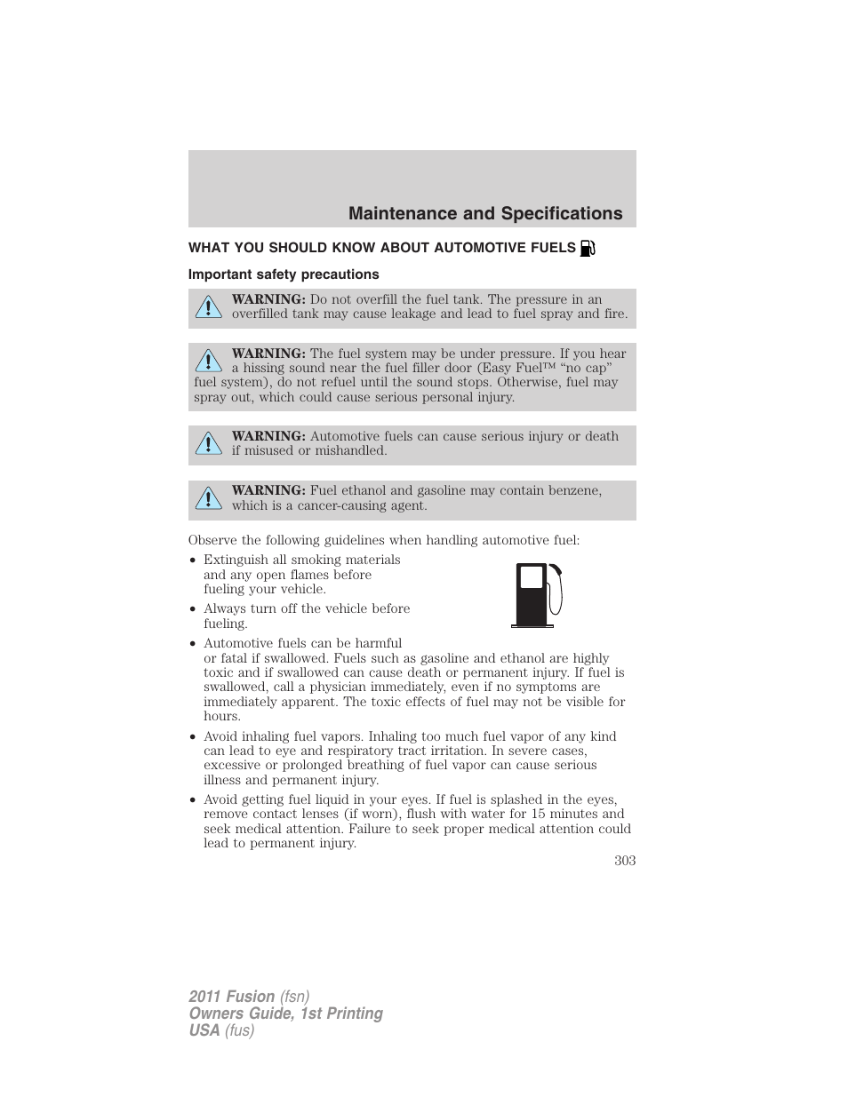 What you should know about automotive fuels, Important safety precautions, Fuel information | Maintenance and specifications | FORD 2011 Fusion v.1 User Manual | Page 303 / 369