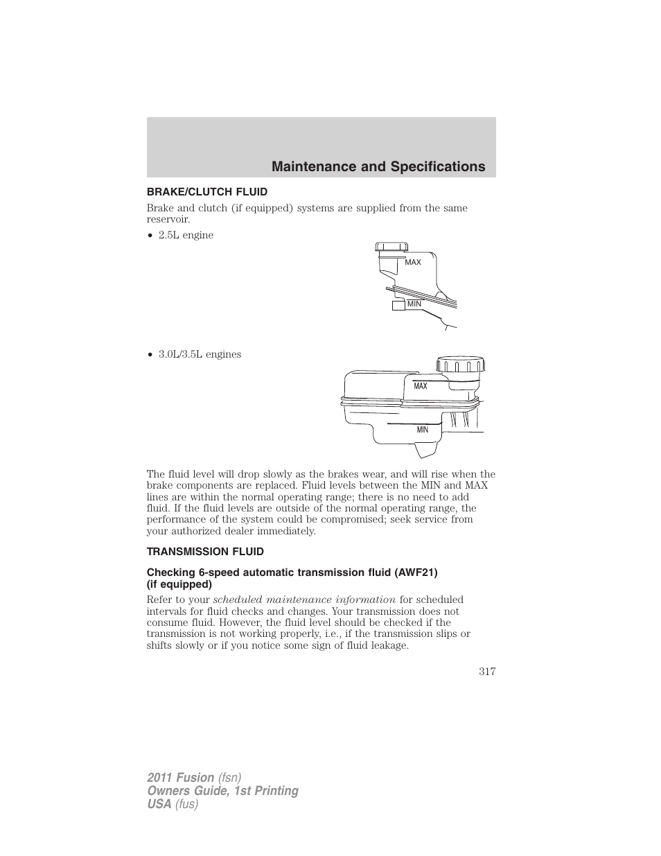 Brake/clutch fluid, Transmission fluid, Maintenance and specifications | FORD 2011 Fusion v.1 User Manual | Page 317 / 369
