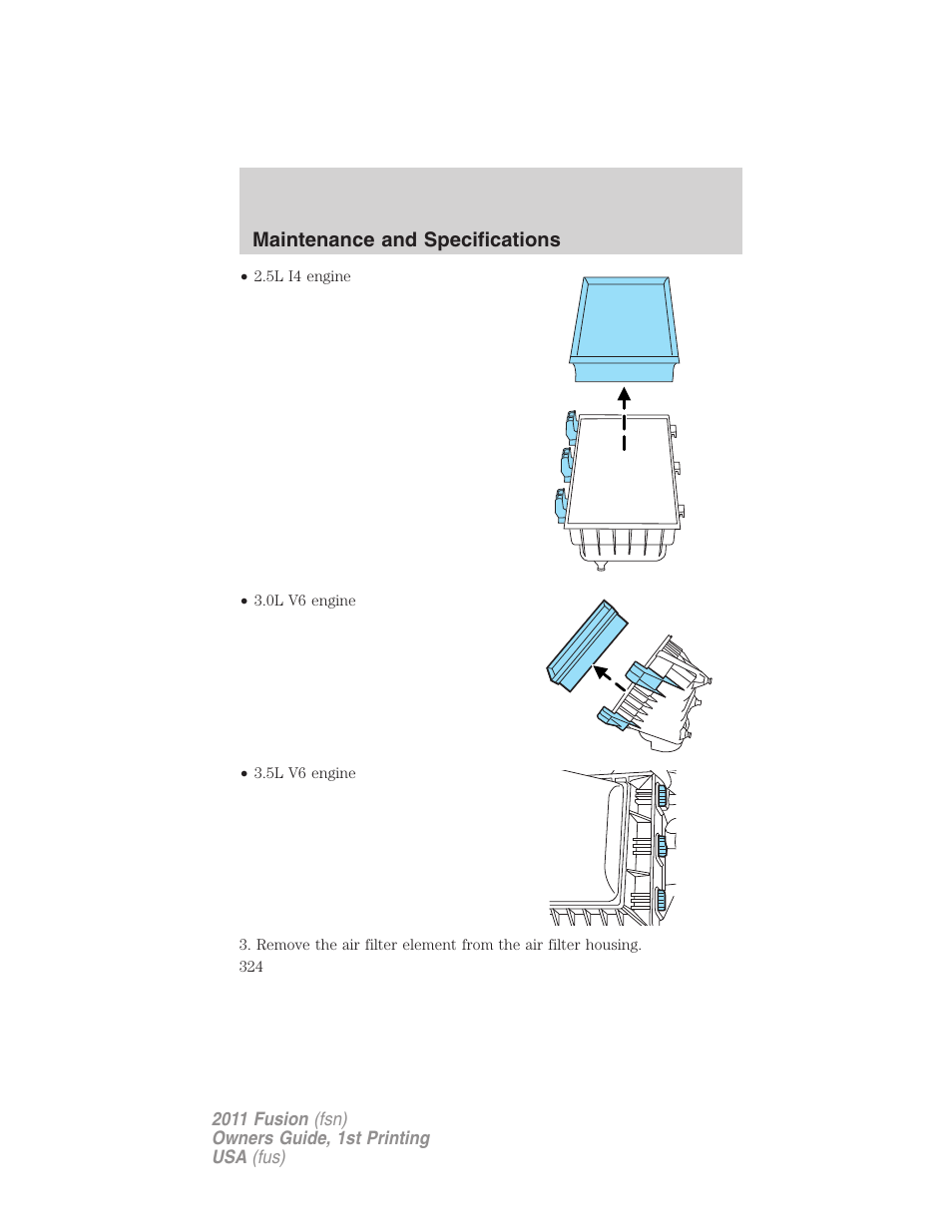 Maintenance and specifications | FORD 2011 Fusion v.1 User Manual | Page 324 / 369