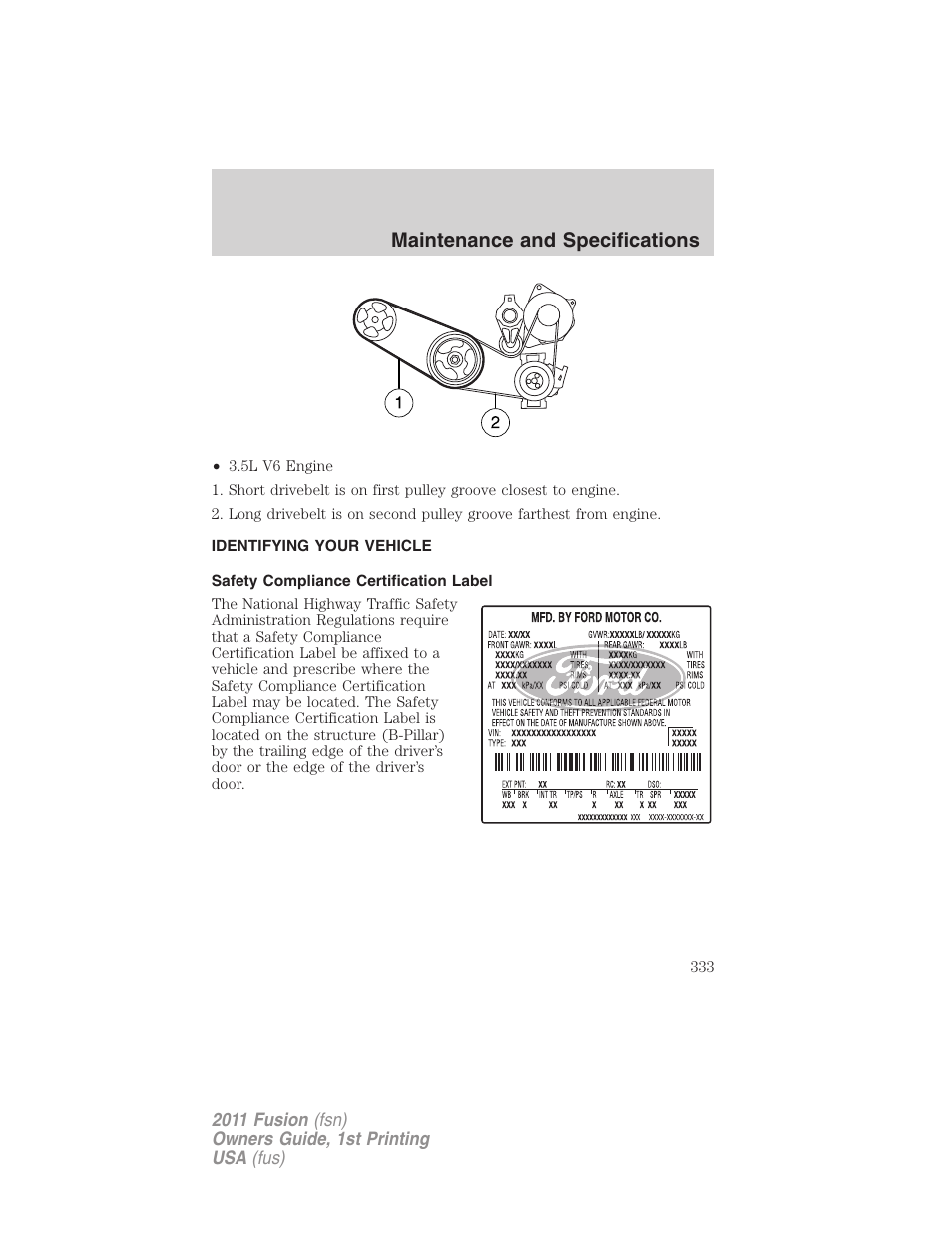 Identifying your vehicle, Safety compliance certification label, Maintenance and specifications | FORD 2011 Fusion v.1 User Manual | Page 333 / 369