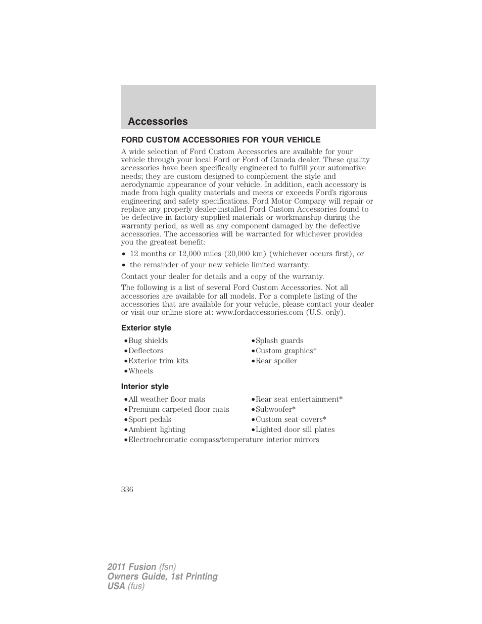 Accessories, Ford custom accessories for your vehicle, Exterior style | Interior style | FORD 2011 Fusion v.1 User Manual | Page 336 / 369
