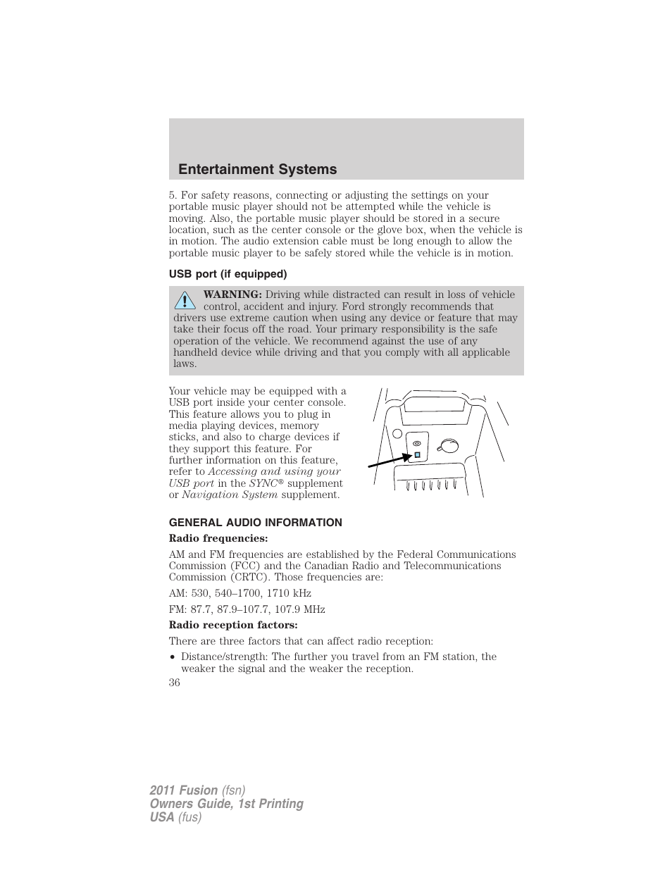 Usb port (if equipped), General audio information, Usb port | Entertainment systems | FORD 2011 Fusion v.1 User Manual | Page 36 / 369