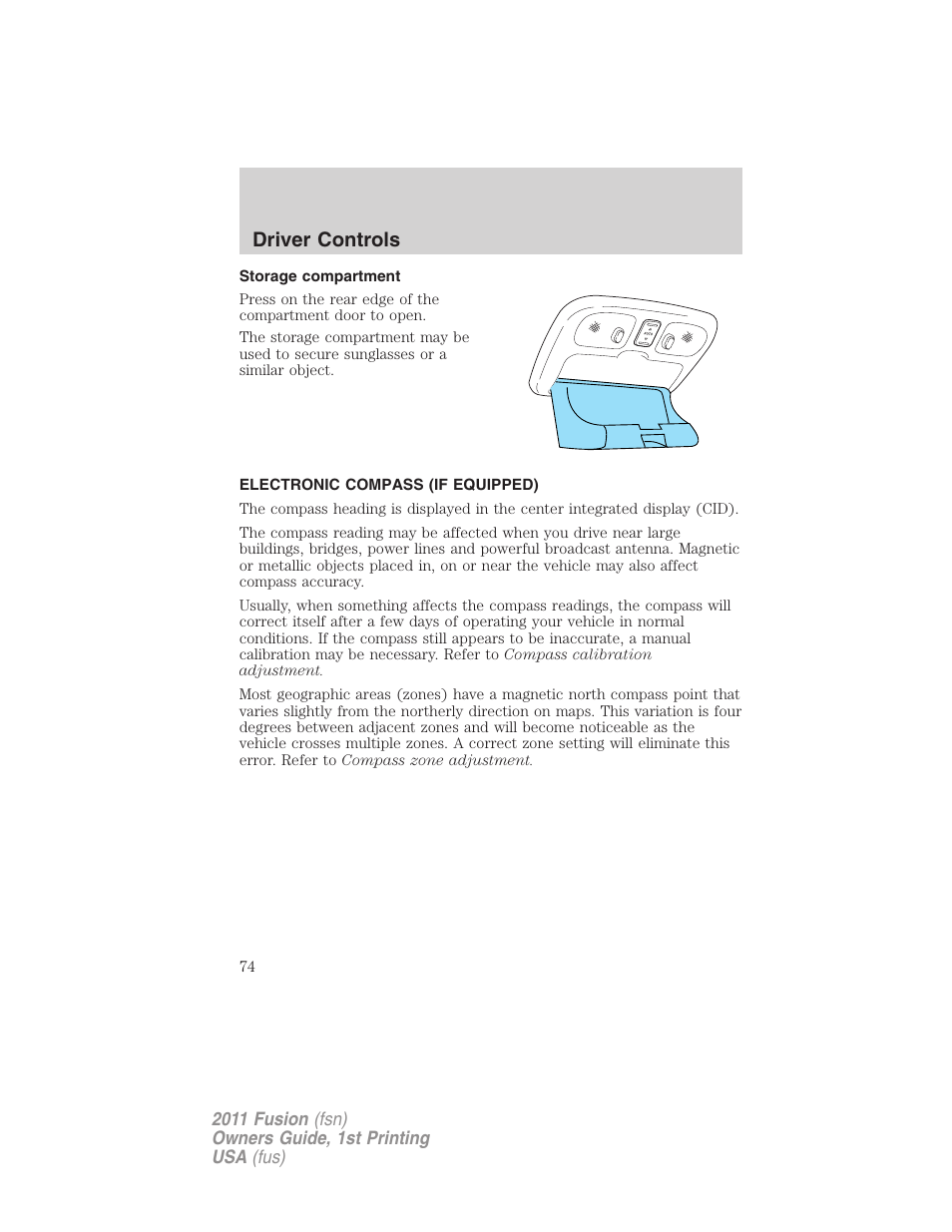 Storage compartment, Electronic compass (if equipped), Driver controls | FORD 2011 Fusion v.1 User Manual | Page 74 / 369