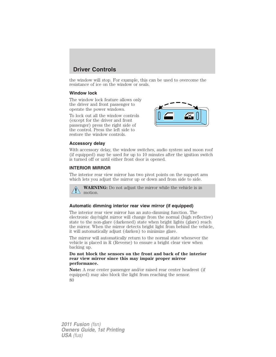 Window lock, Accessory delay, Interior mirror | Mirrors, Driver controls | FORD 2011 Fusion v.1 User Manual | Page 80 / 369