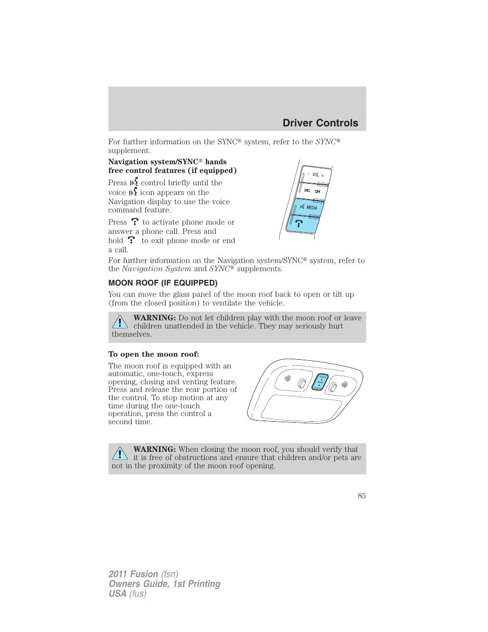 Moon roof (if equipped), Moon roof, Driver controls | FORD 2011 Fusion v.1 User Manual | Page 85 / 369