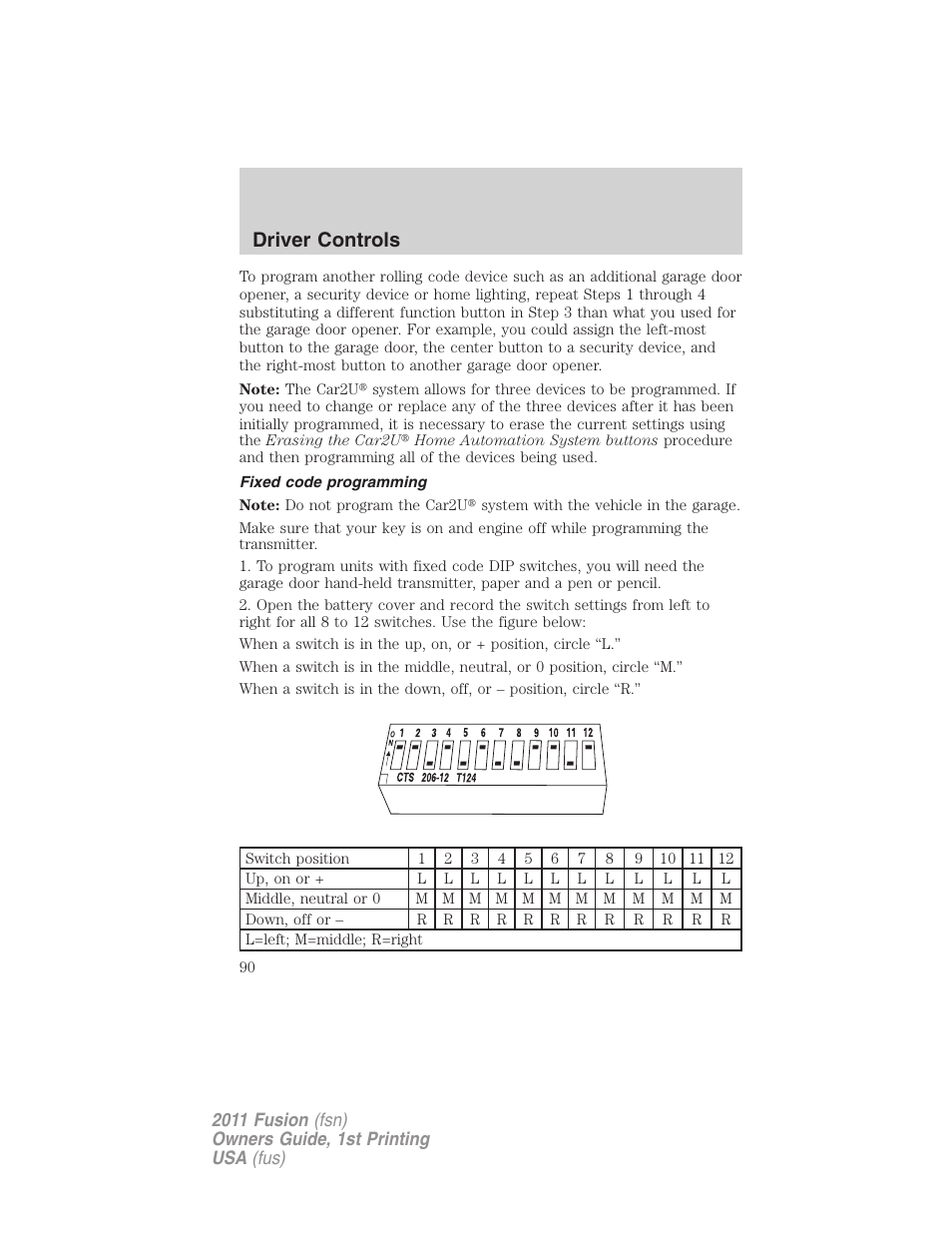 Fixed code programming, Driver controls | FORD 2011 Fusion v.1 User Manual | Page 90 / 369