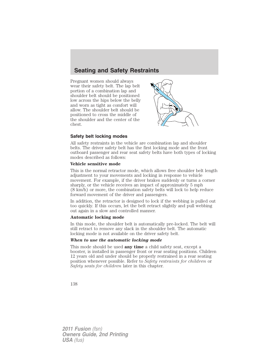 Safety belt locking modes, Seating and safety restraints | FORD 2011 Fusion v.2 User Manual | Page 138 / 371