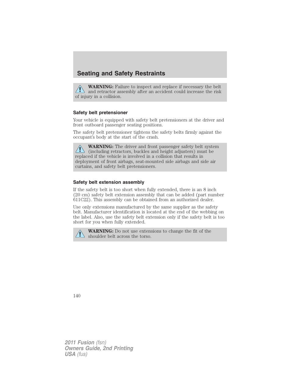 Safety belt pretensioner, Safety belt extension assembly, Seating and safety restraints | FORD 2011 Fusion v.2 User Manual | Page 140 / 371