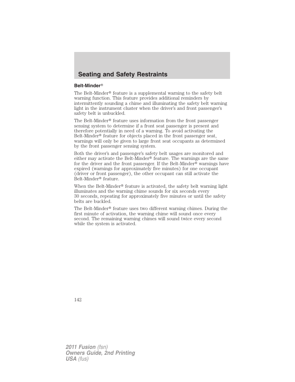 Belt-minder, Seating and safety restraints | FORD 2011 Fusion v.2 User Manual | Page 142 / 371