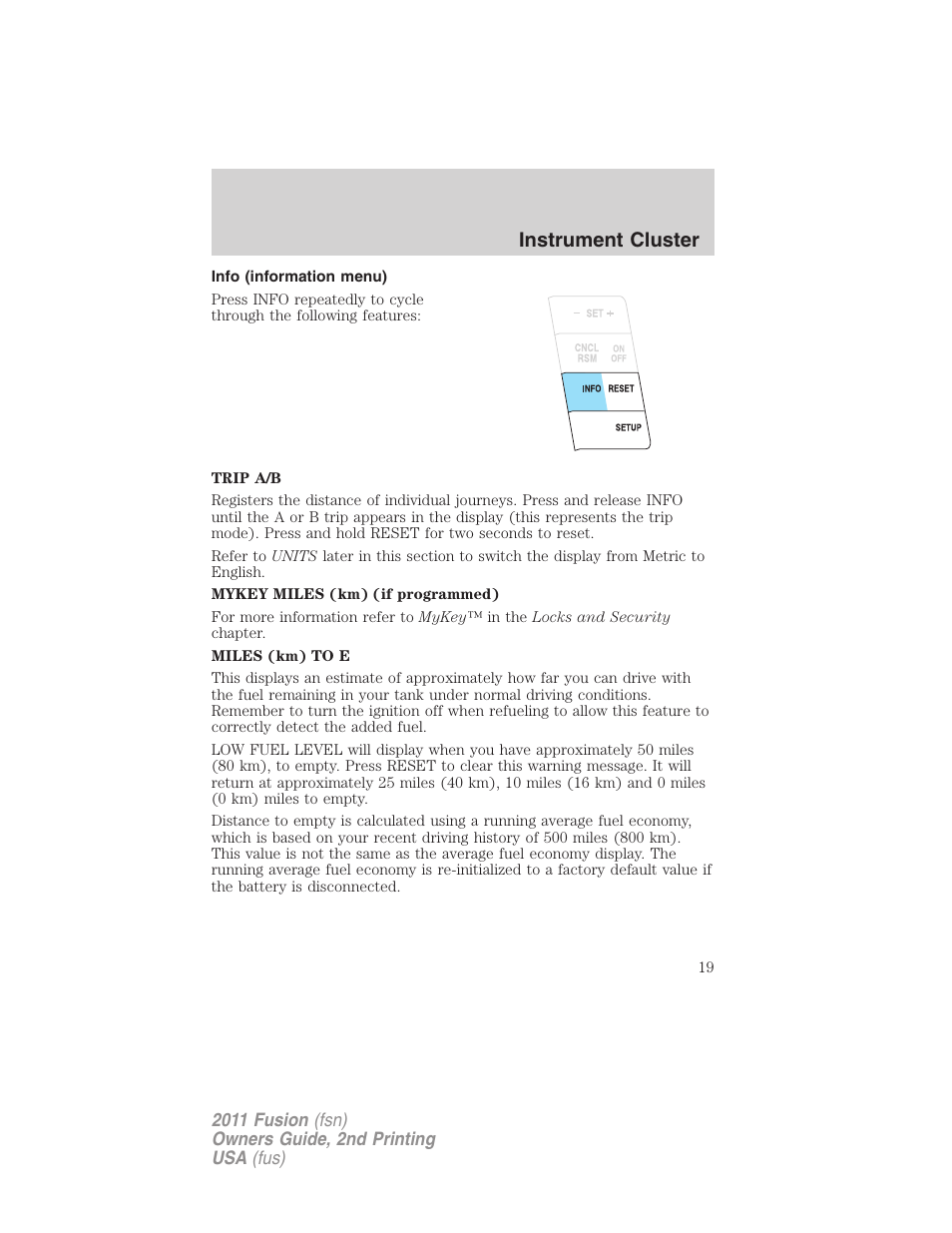 Info (information menu), Instrument cluster | FORD 2011 Fusion v.2 User Manual | Page 19 / 371