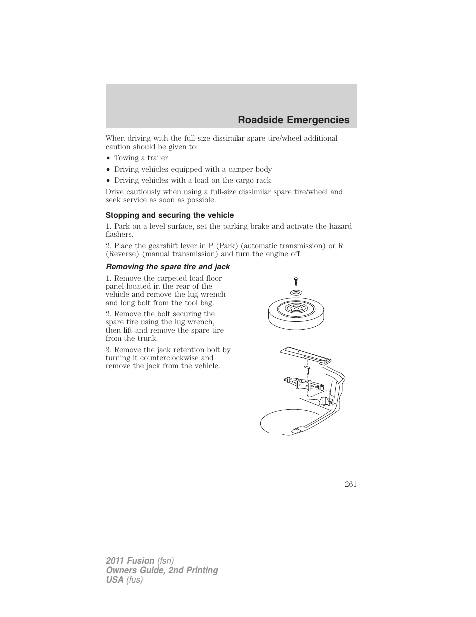 Stopping and securing the vehicle, Removing the spare tire and jack, Roadside emergencies | FORD 2011 Fusion v.2 User Manual | Page 261 / 371