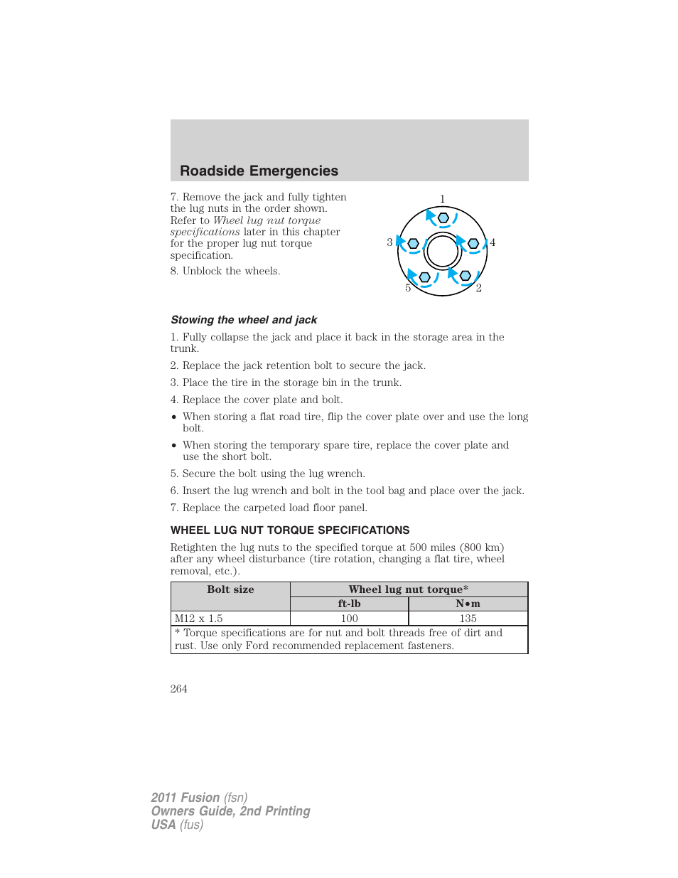 Stowing the wheel and jack, Wheel lug nut torque specifications, Wheel lug nut torque | Roadside emergencies | FORD 2011 Fusion v.2 User Manual | Page 264 / 371