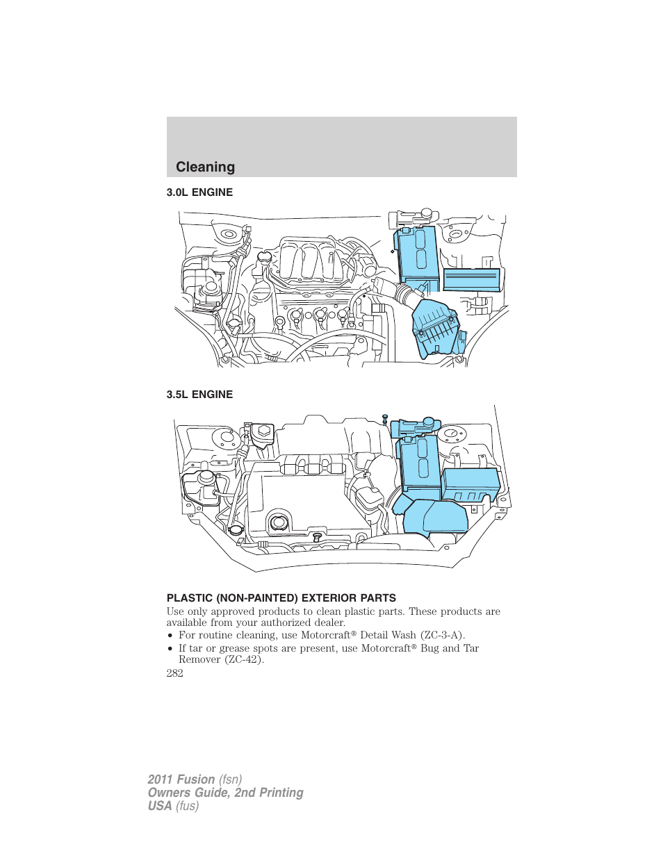 0l engine, 5l engine, Plastic (non-painted) exterior parts | Cleaning | FORD 2011 Fusion v.2 User Manual | Page 282 / 371