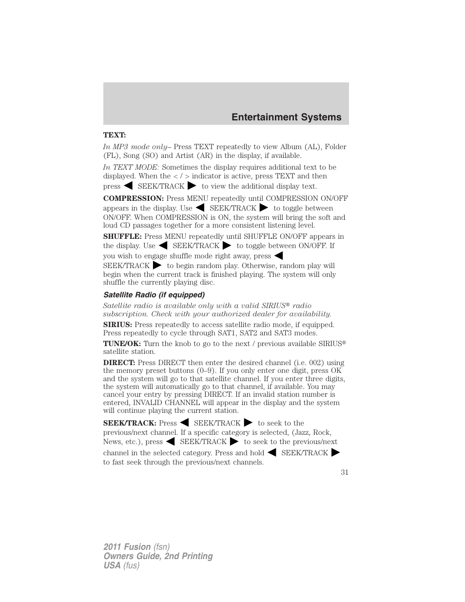 Satellite radio (if equipped), Entertainment systems | FORD 2011 Fusion v.2 User Manual | Page 31 / 371