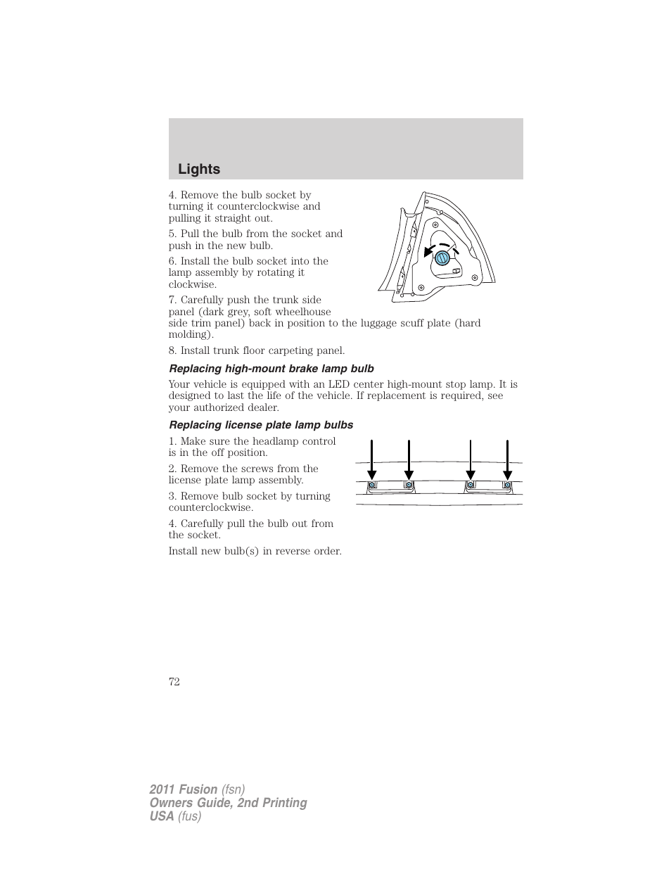 Replacing high-mount brake lamp bulb, Replacing license plate lamp bulbs, Lights | FORD 2011 Fusion v.2 User Manual | Page 72 / 371