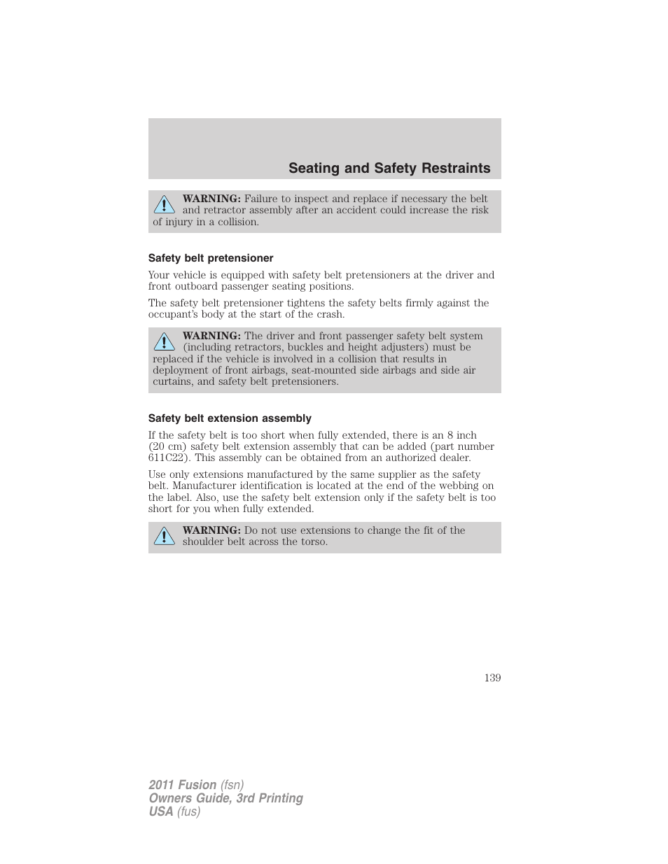 Safety belt pretensioner, Safety belt extension assembly, Seating and safety restraints | FORD 2011 Fusion v.3 User Manual | Page 139 / 374