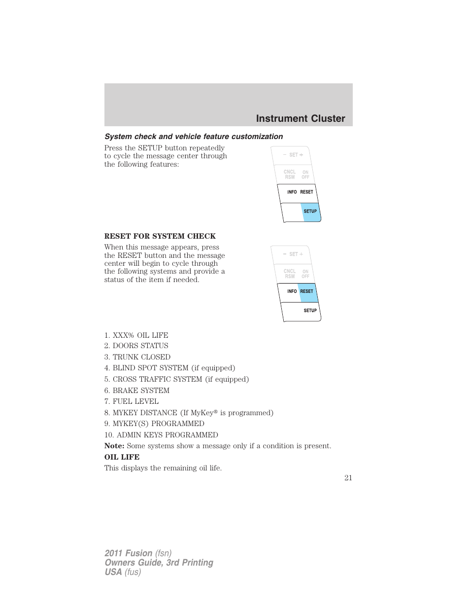 System check and vehicle feature customization, Instrument cluster | FORD 2011 Fusion v.3 User Manual | Page 21 / 374