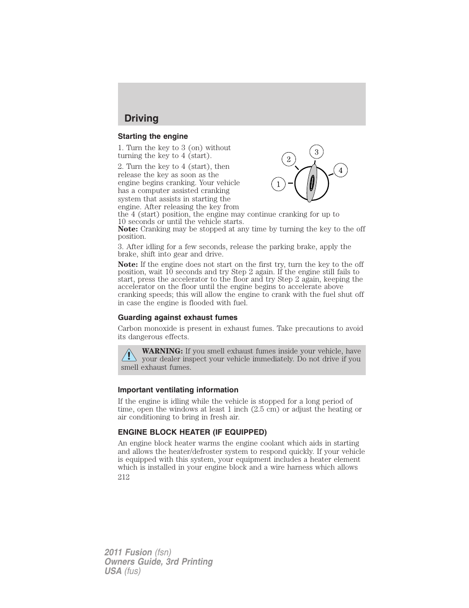 Starting the engine, Guarding against exhaust fumes, Important ventilating information | Engine block heater (if equipped), Driving | FORD 2011 Fusion v.3 User Manual | Page 212 / 374