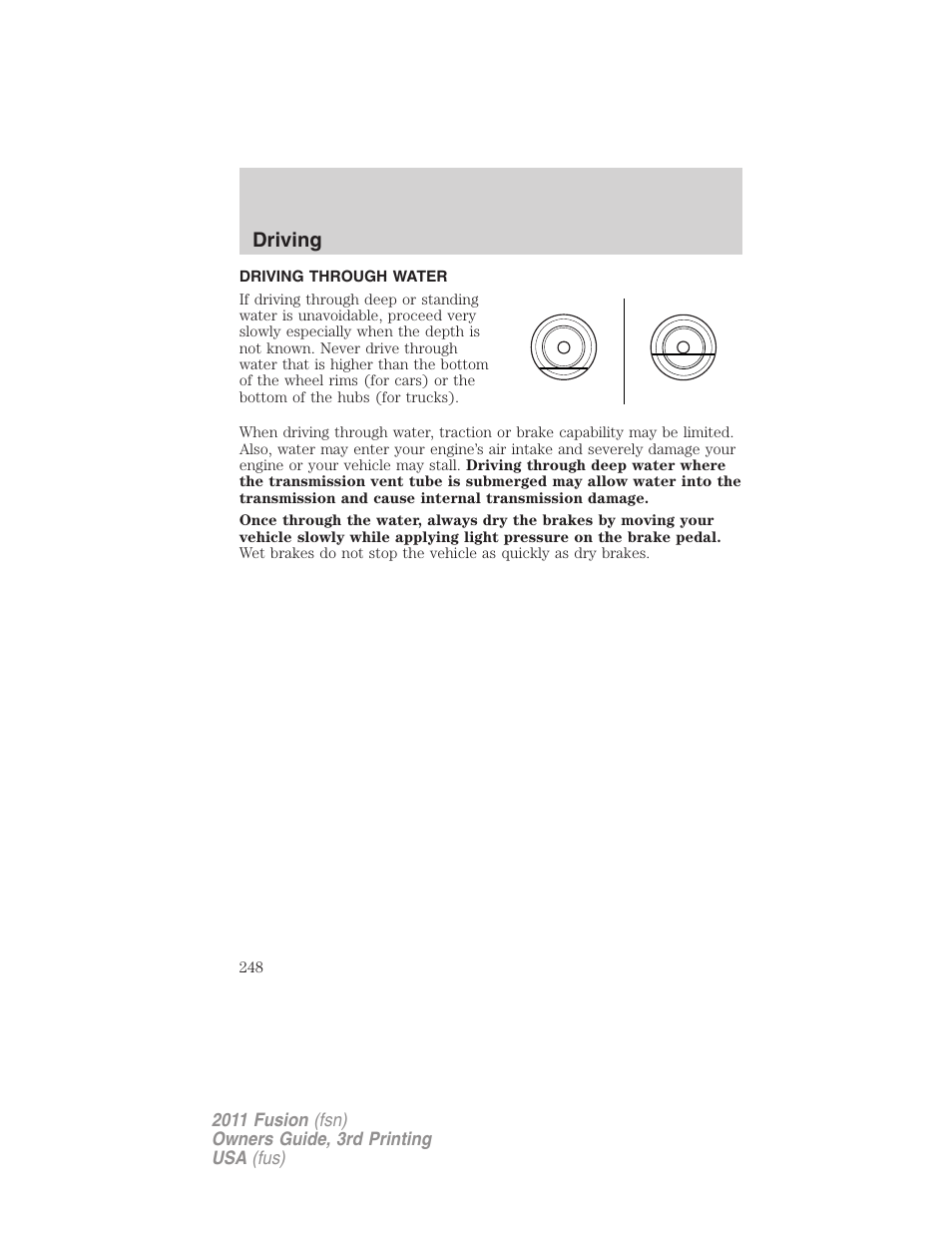 Driving through water, Driving | FORD 2011 Fusion v.3 User Manual | Page 248 / 374