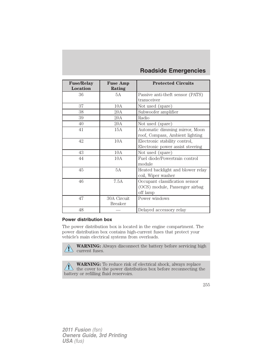 Power distribution box, Roadside emergencies | FORD 2011 Fusion v.3 User Manual | Page 255 / 374