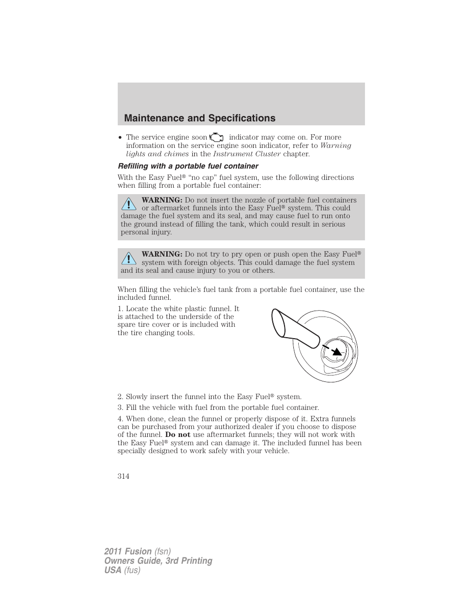 Refilling with a portable fuel container, Maintenance and specifications | FORD 2011 Fusion v.3 User Manual | Page 314 / 374