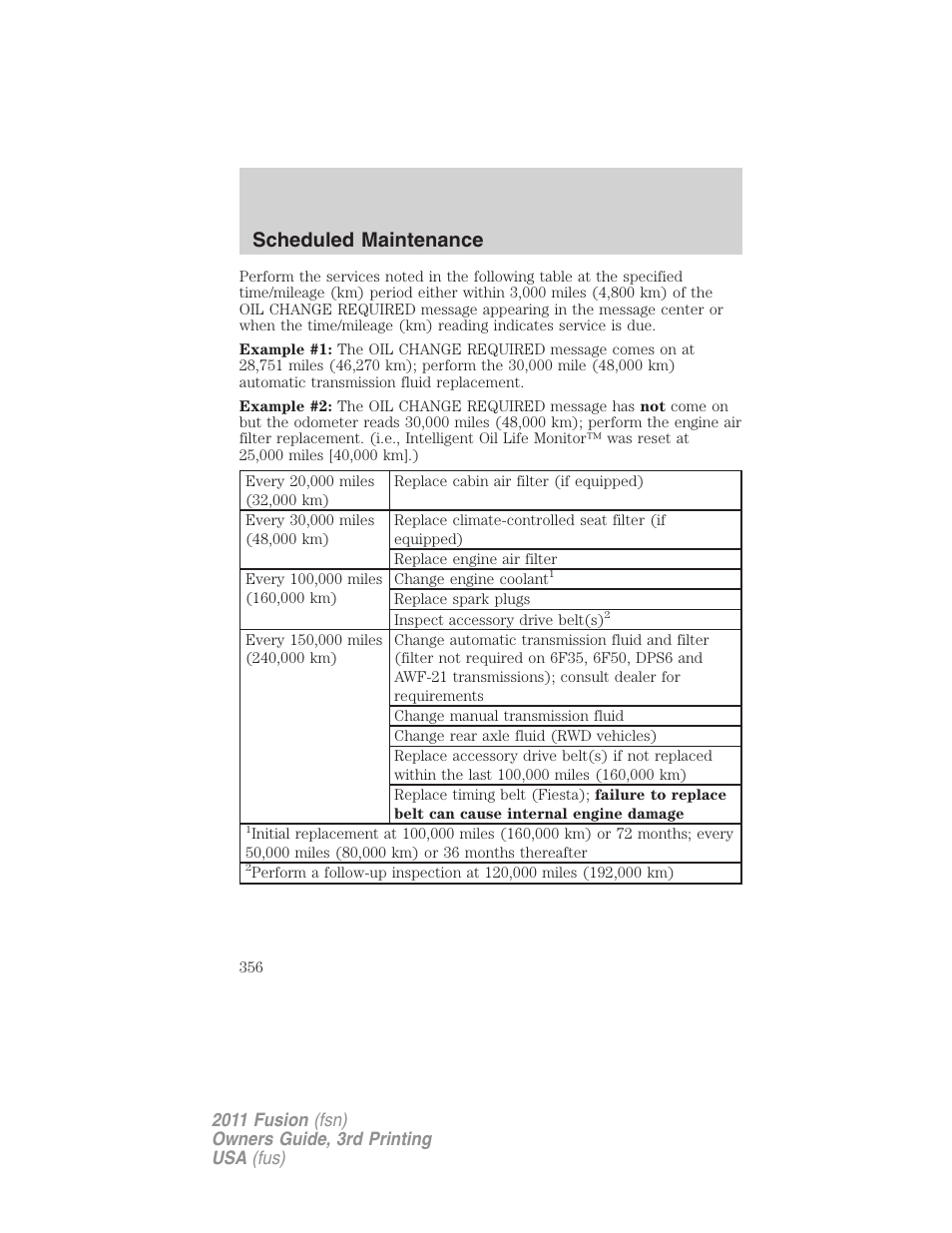 Scheduled maintenance | FORD 2011 Fusion v.3 User Manual | Page 356 / 374