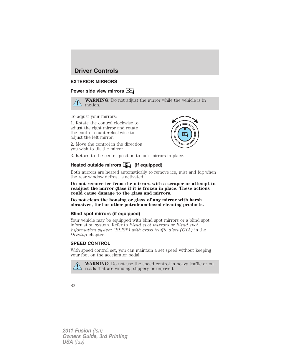 Exterior mirrors, Power side view mirrors, Heated outside mirrors (if equipped) | Blind spot mirrors (if equipped), Speed control, Driver controls | FORD 2011 Fusion v.3 User Manual | Page 82 / 374