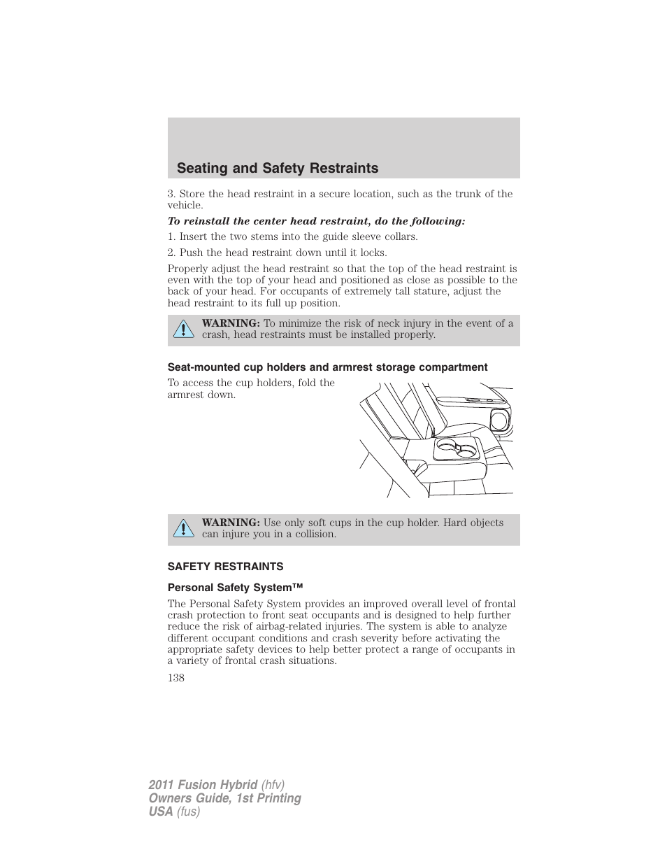 Safety restraints, Personal safety system, Seating and safety restraints | FORD 2011 Fusion Hybrid v.1 User Manual | Page 138 / 345