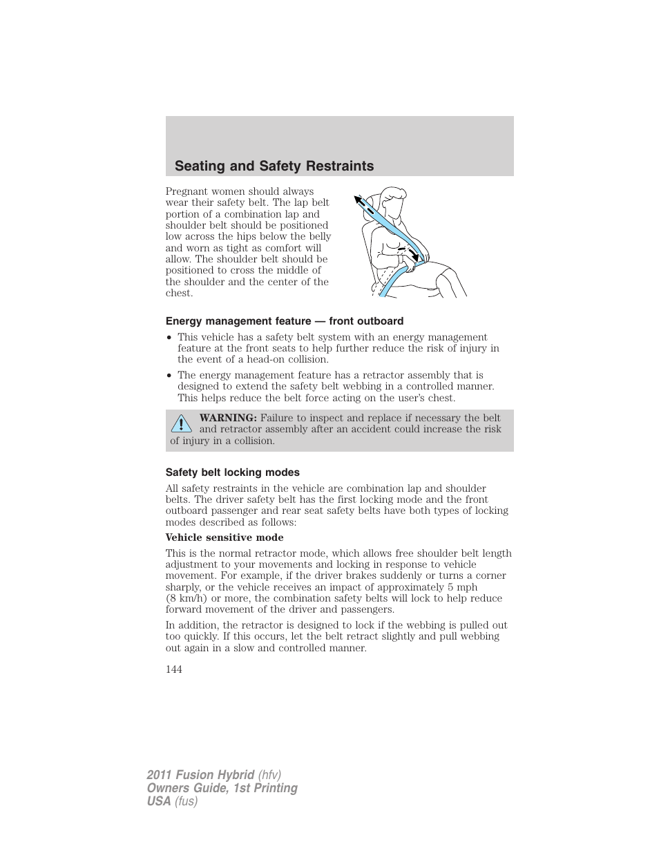 Energy management feature — front outboard, Safety belt locking modes, Seating and safety restraints | FORD 2011 Fusion Hybrid v.1 User Manual | Page 144 / 345