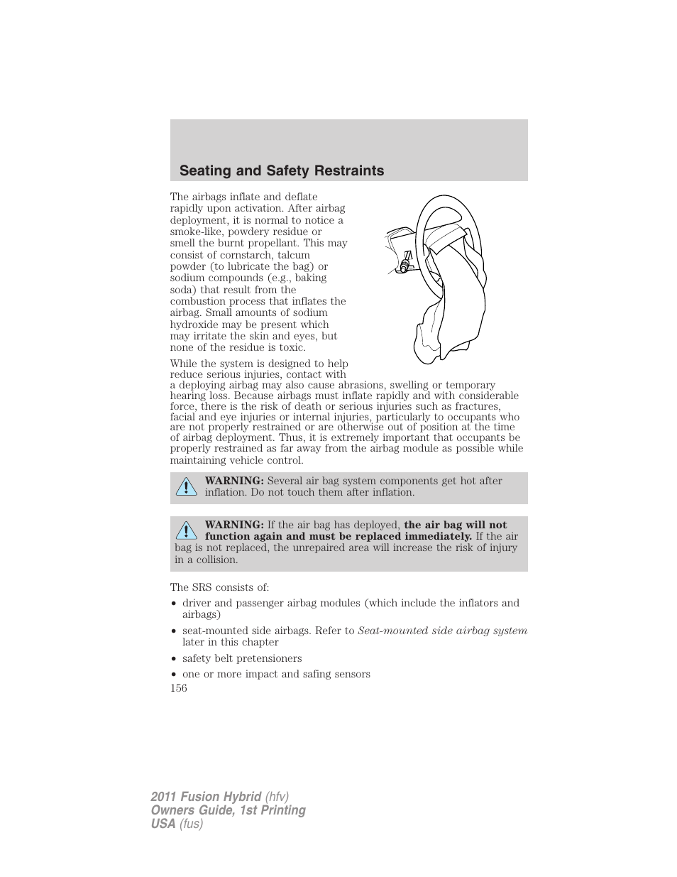 Seating and safety restraints | FORD 2011 Fusion Hybrid v.1 User Manual | Page 156 / 345