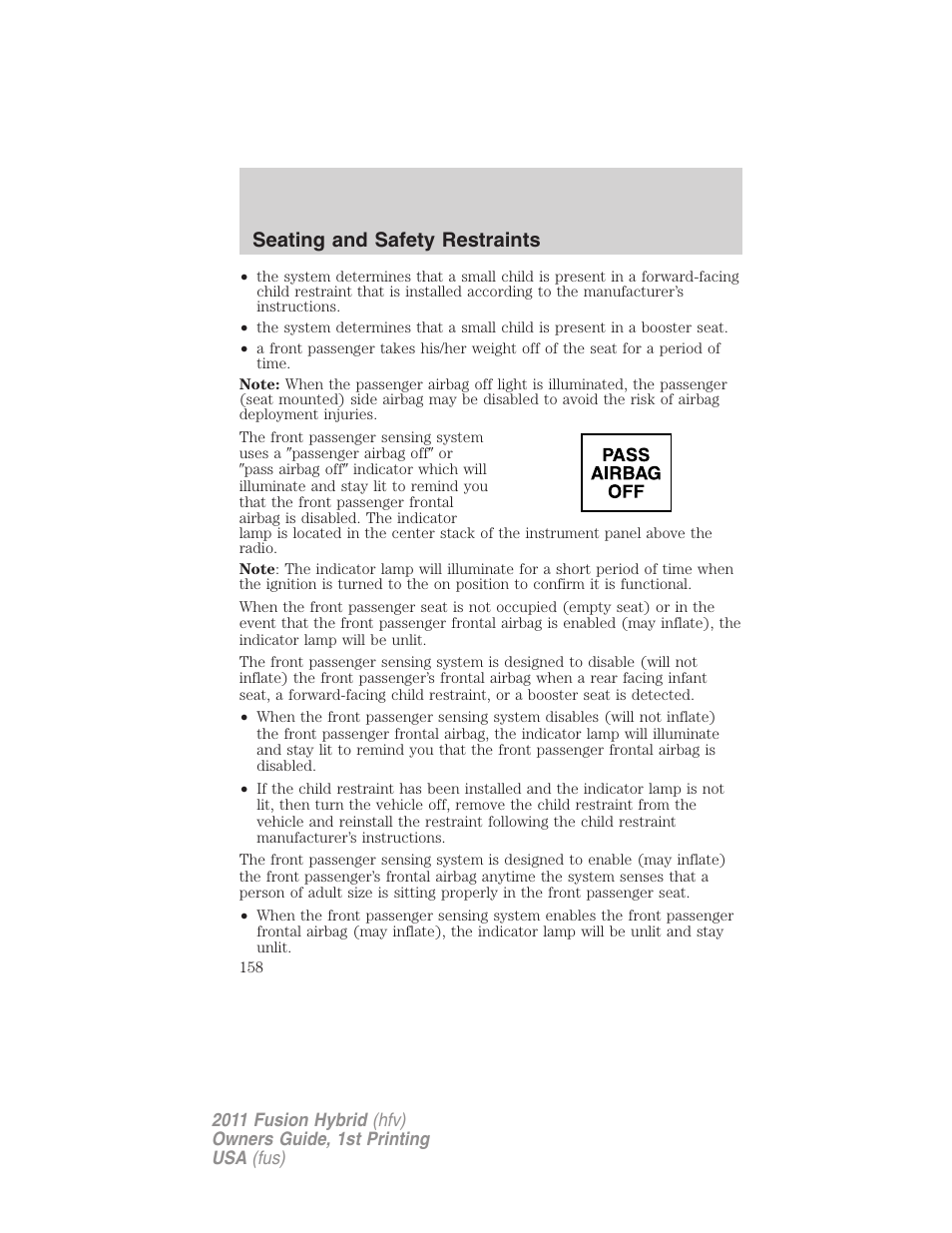 Seating and safety restraints | FORD 2011 Fusion Hybrid v.1 User Manual | Page 158 / 345
