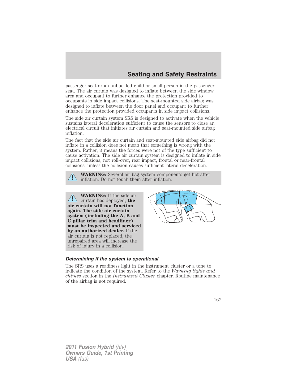 Determining if the system is operational, Seating and safety restraints | FORD 2011 Fusion Hybrid v.1 User Manual | Page 167 / 345