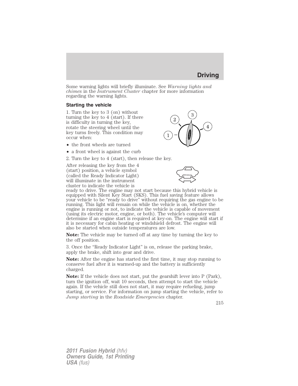 Starting the vehicle, Driving | FORD 2011 Fusion Hybrid v.1 User Manual | Page 215 / 345