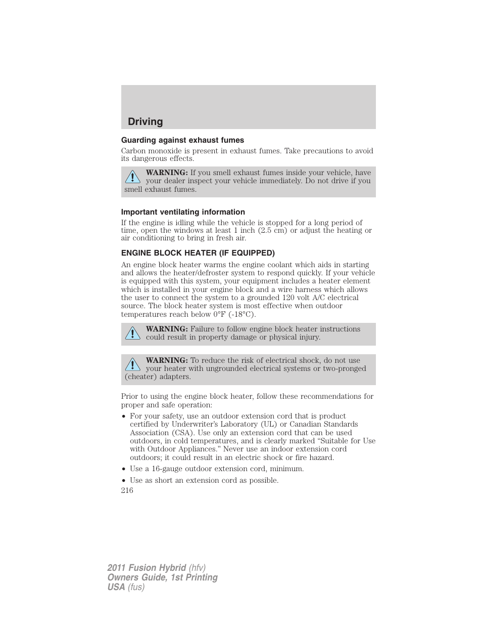 Guarding against exhaust fumes, Important ventilating information, Engine block heater (if equipped) | Driving | FORD 2011 Fusion Hybrid v.1 User Manual | Page 216 / 345