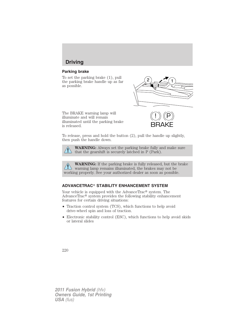 Parking brake, Advancetrac stability enhancement system, Advancetrac | P! brake, Driving | FORD 2011 Fusion Hybrid v.1 User Manual | Page 220 / 345