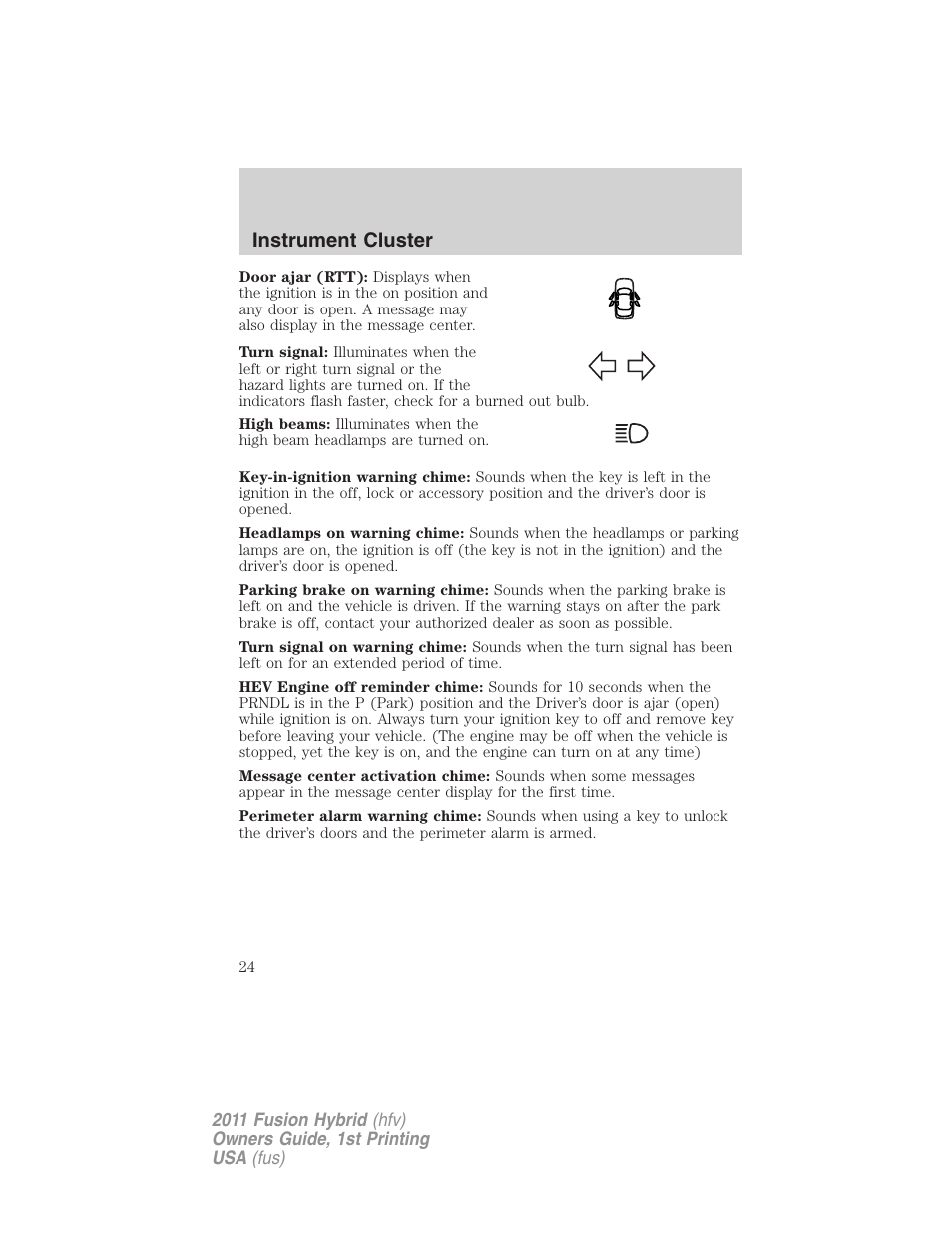 Instrument cluster | FORD 2011 Fusion Hybrid v.1 User Manual | Page 24 / 345