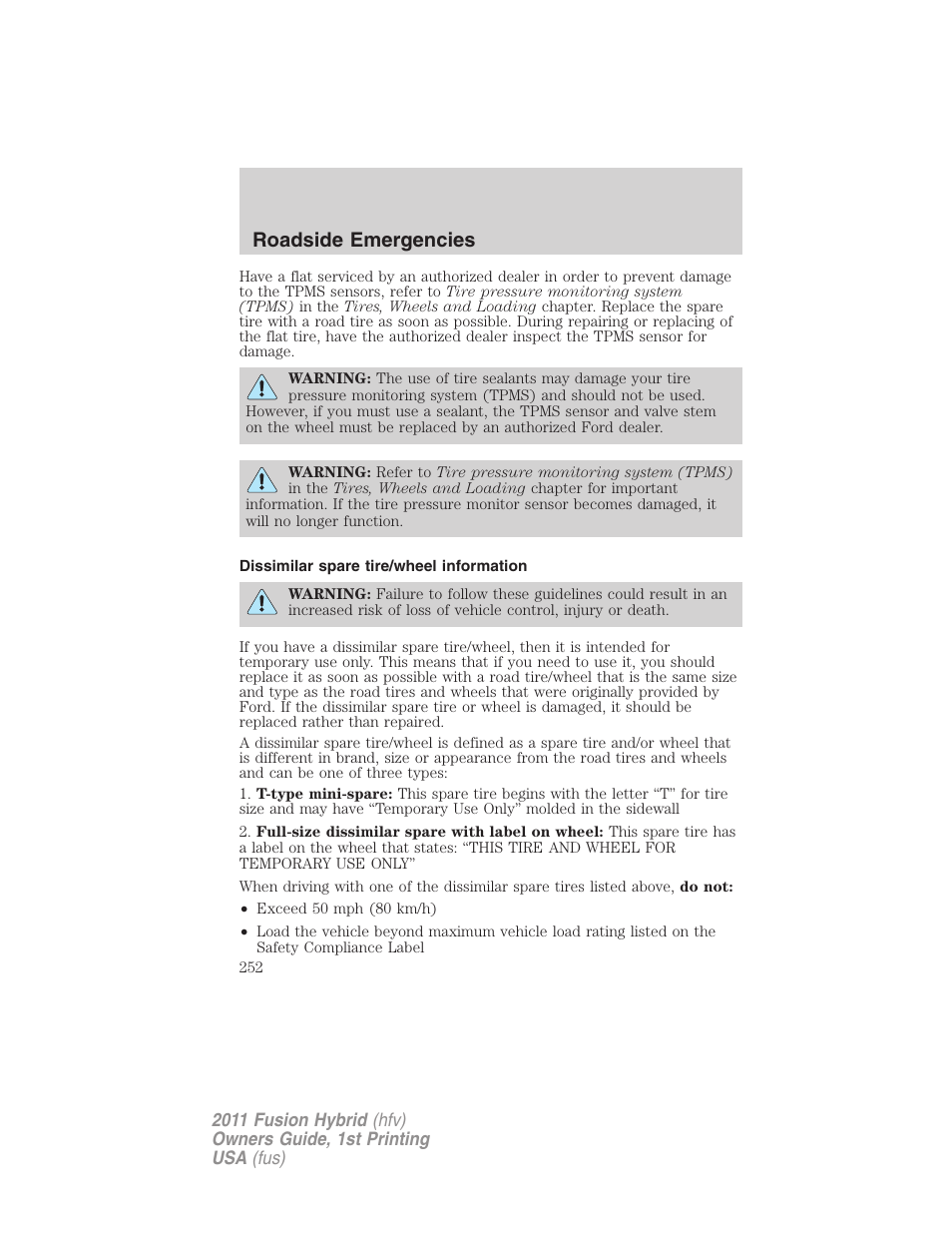 Dissimilar spare tire/wheel information, Roadside emergencies | FORD 2011 Fusion Hybrid v.1 User Manual | Page 252 / 345
