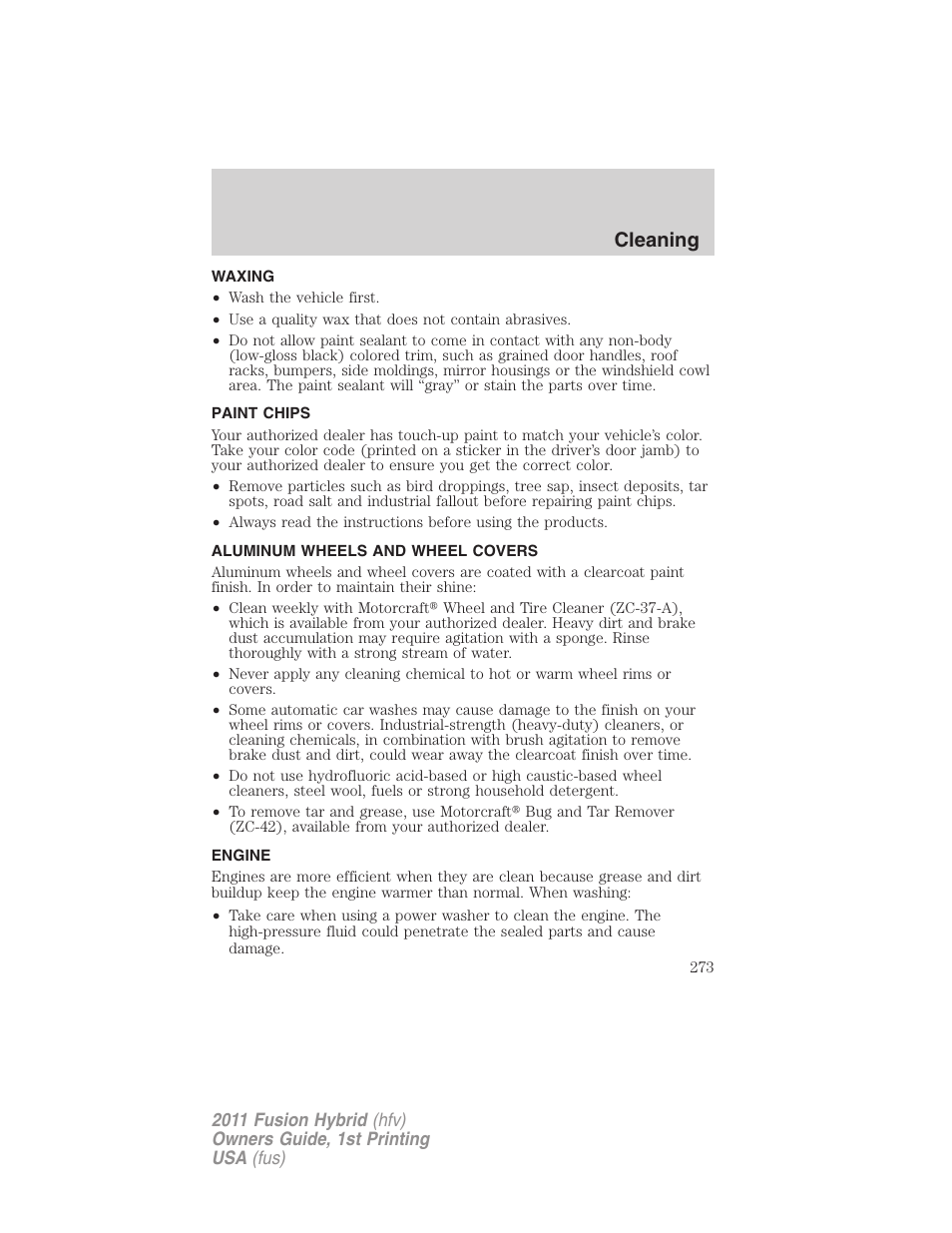 Waxing, Paint chips, Aluminum wheels and wheel covers | Engine, Cleaning | FORD 2011 Fusion Hybrid v.1 User Manual | Page 273 / 345