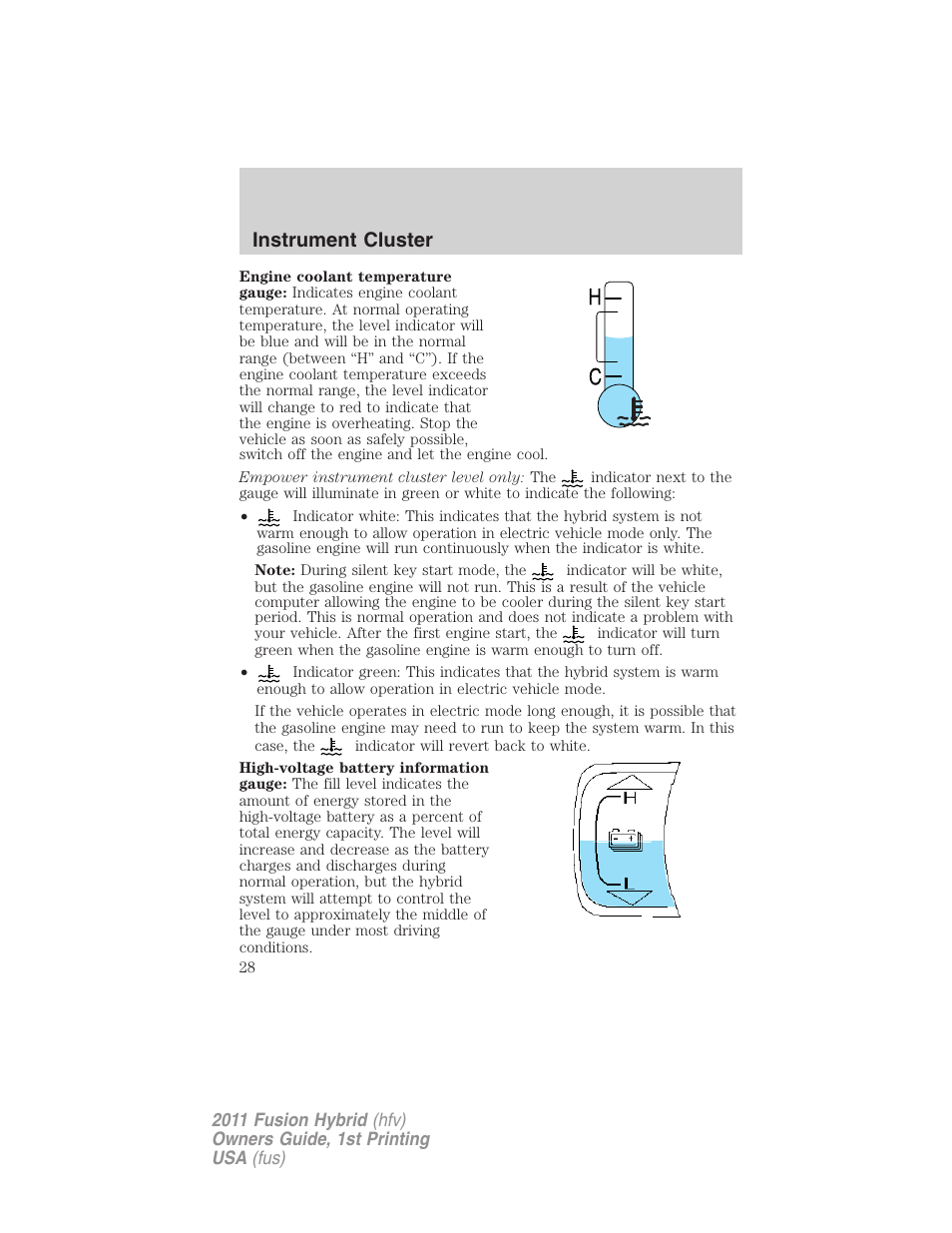 Instrument cluster | FORD 2011 Fusion Hybrid v.1 User Manual | Page 28 / 345