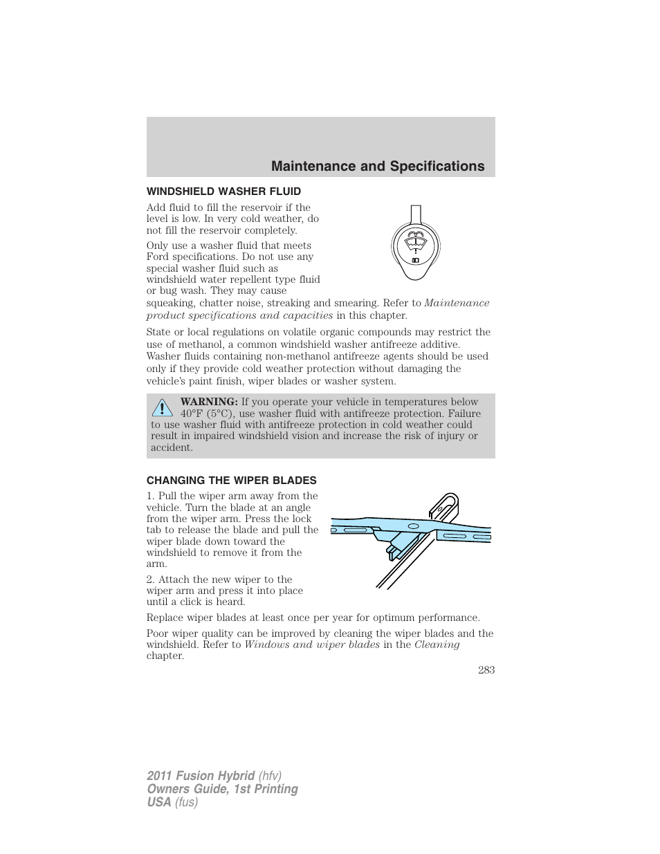 Windshield washer fluid, Changing the wiper blades, Maintenance and specifications | FORD 2011 Fusion Hybrid v.1 User Manual | Page 283 / 345