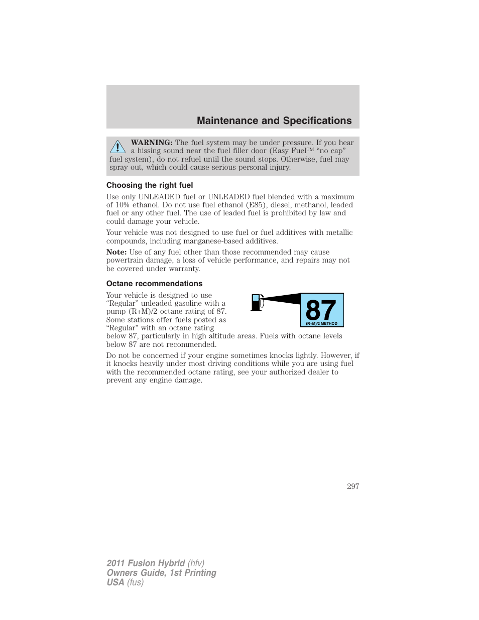 Choosing the right fuel, Octane recommendations | FORD 2011 Fusion Hybrid v.1 User Manual | Page 297 / 345