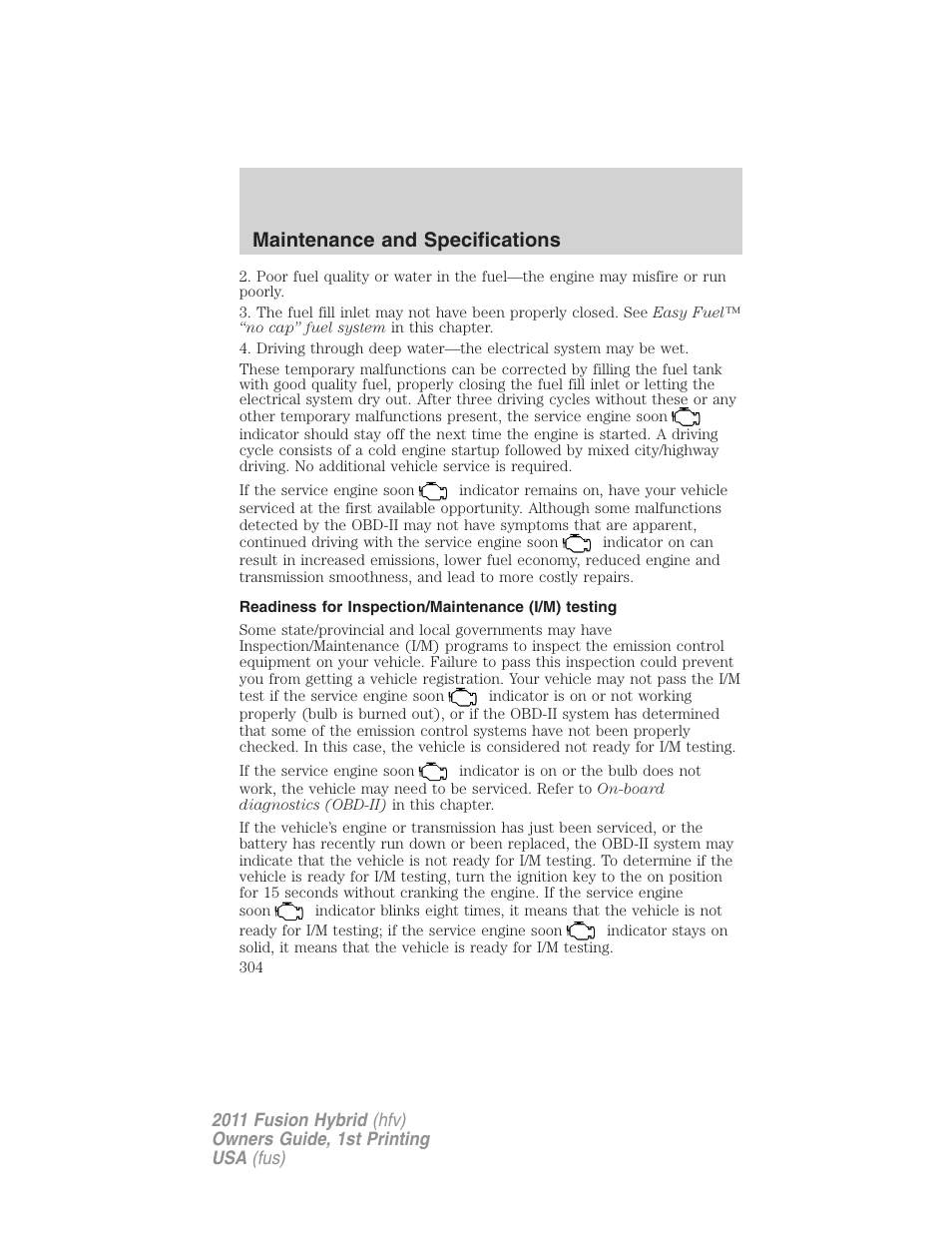 Readiness for inspection/maintenance (i/m) testing, Maintenance and specifications | FORD 2011 Fusion Hybrid v.1 User Manual | Page 304 / 345