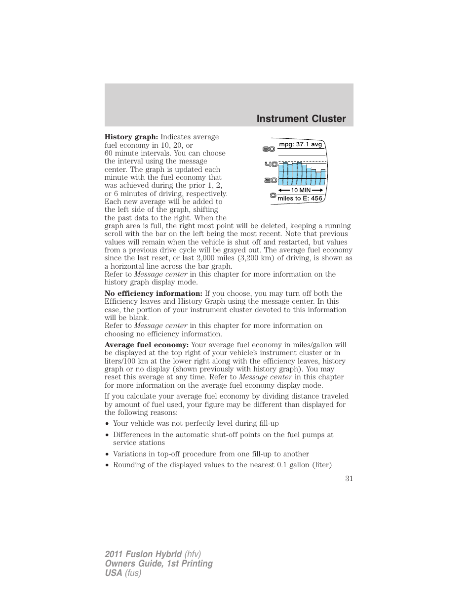 Instrument cluster | FORD 2011 Fusion Hybrid v.1 User Manual | Page 31 / 345