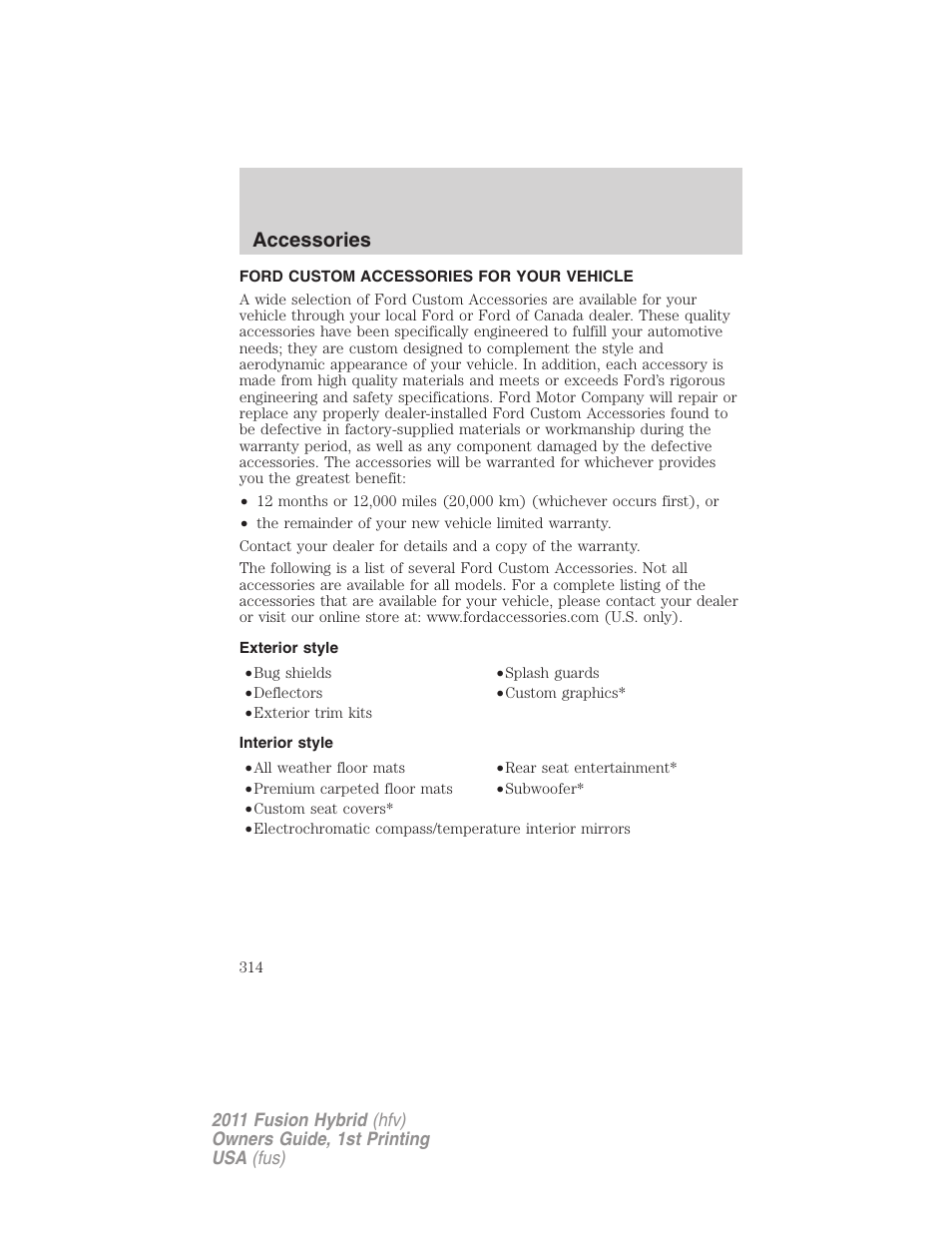Accessories, Ford custom accessories for your vehicle, Exterior style | Interior style | FORD 2011 Fusion Hybrid v.1 User Manual | Page 314 / 345