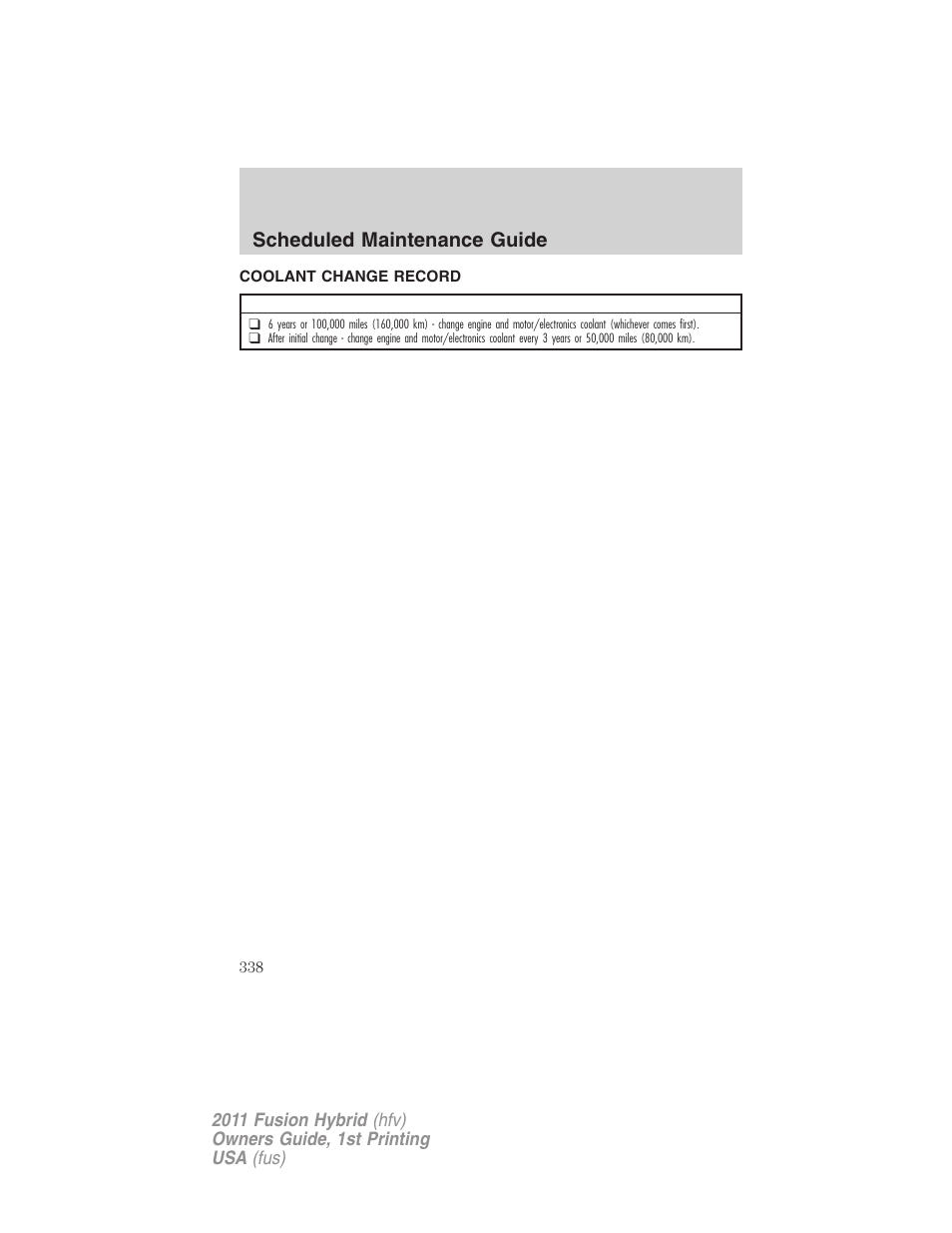 Coolant change record, Scheduled maintenance guide | FORD 2011 Fusion Hybrid v.1 User Manual | Page 338 / 345