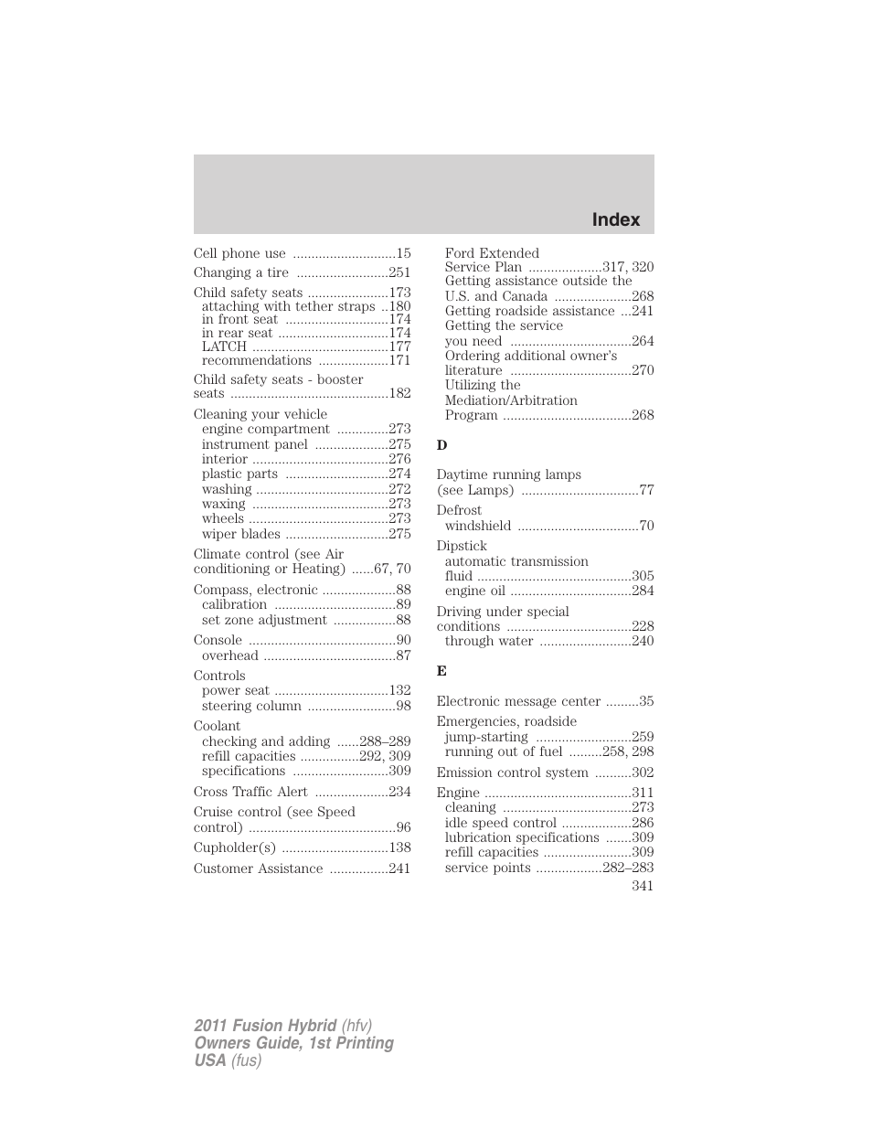 Index | FORD 2011 Fusion Hybrid v.1 User Manual | Page 341 / 345