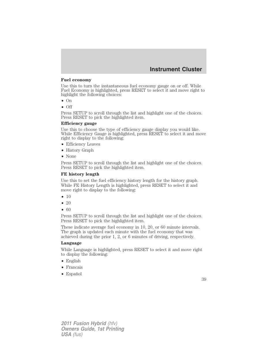 Instrument cluster | FORD 2011 Fusion Hybrid v.1 User Manual | Page 39 / 345