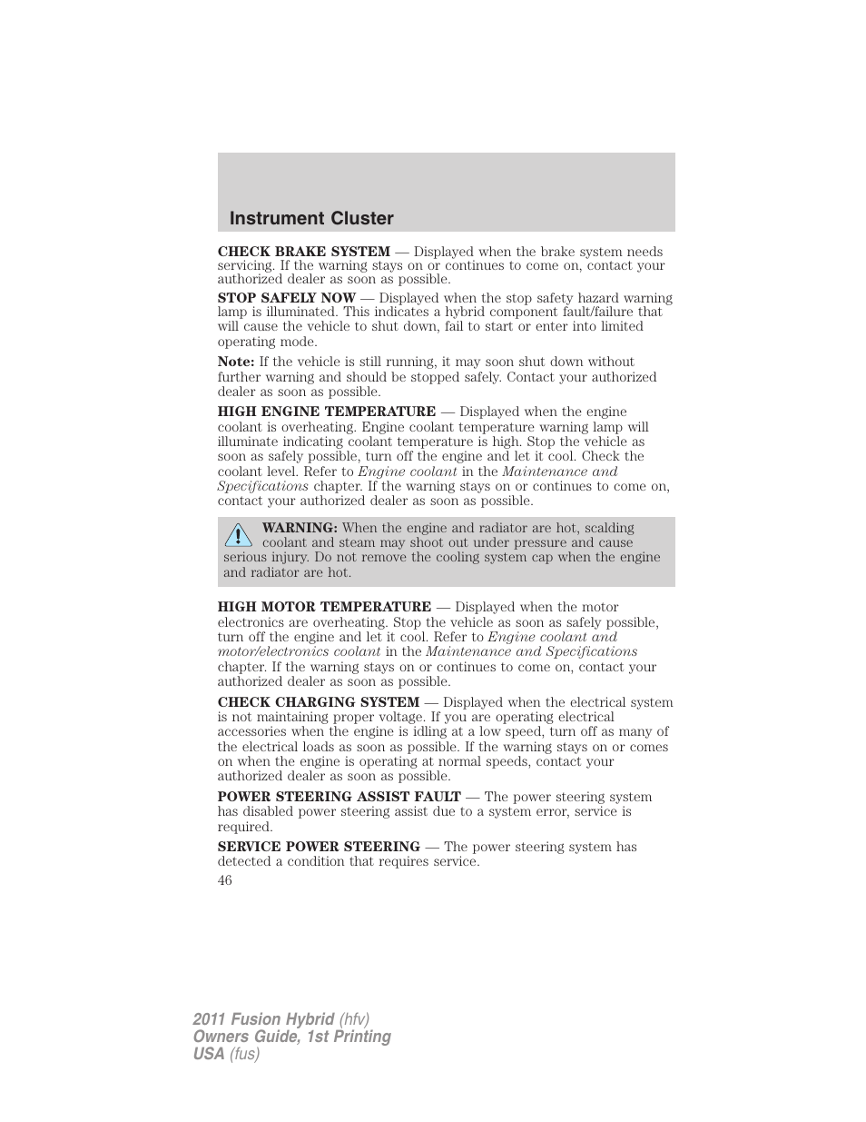 Instrument cluster | FORD 2011 Fusion Hybrid v.1 User Manual | Page 46 / 345